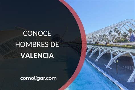 Contactos gay de Valencia (Valencia)